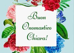 Auguri Chiara onomastico 11 agosto