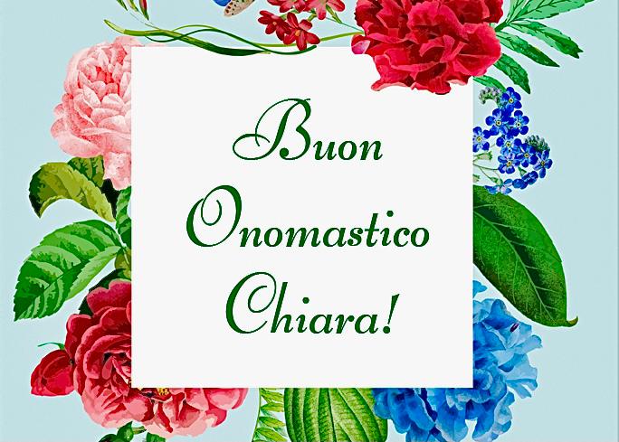 Auguri Chiara onomastico 11 agosto