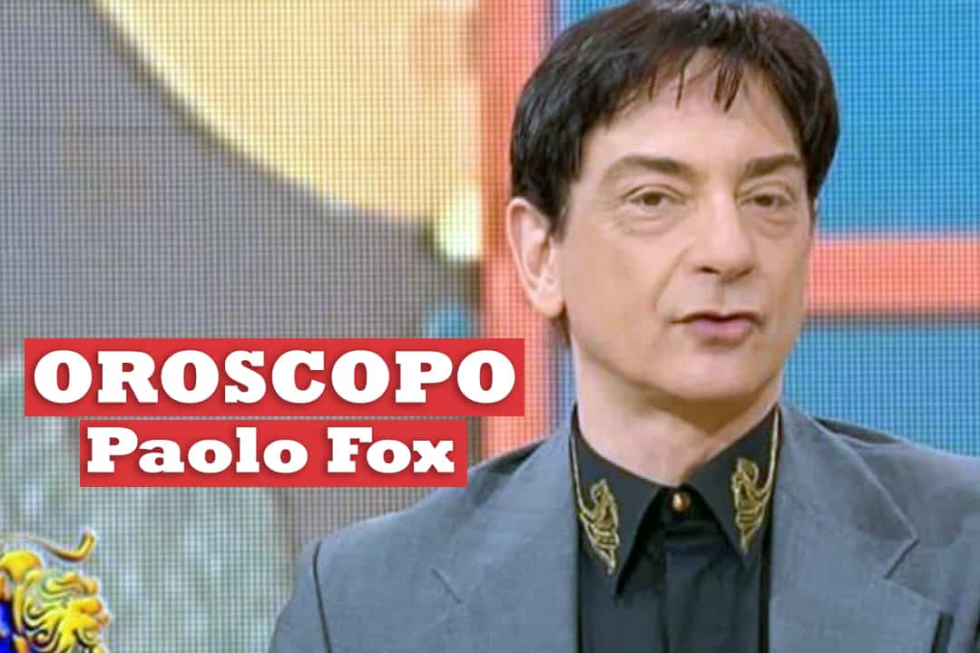 oroscopo paolo fox per oggi