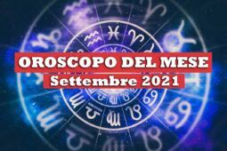 Oroscopo Settembre 2021