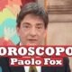 oroscopo Paolo Fox