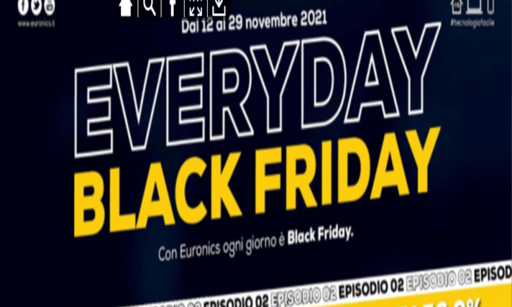 Volantino Black Friday 2021: le migliori offerte di Euronics fino al 29 novembre 2021