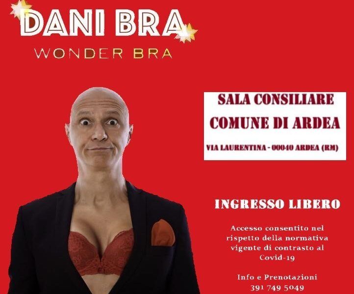 Ardea presenta: ”Wonder Bra”, lo spettacolo comico a sostegno del piccolo Gabriel