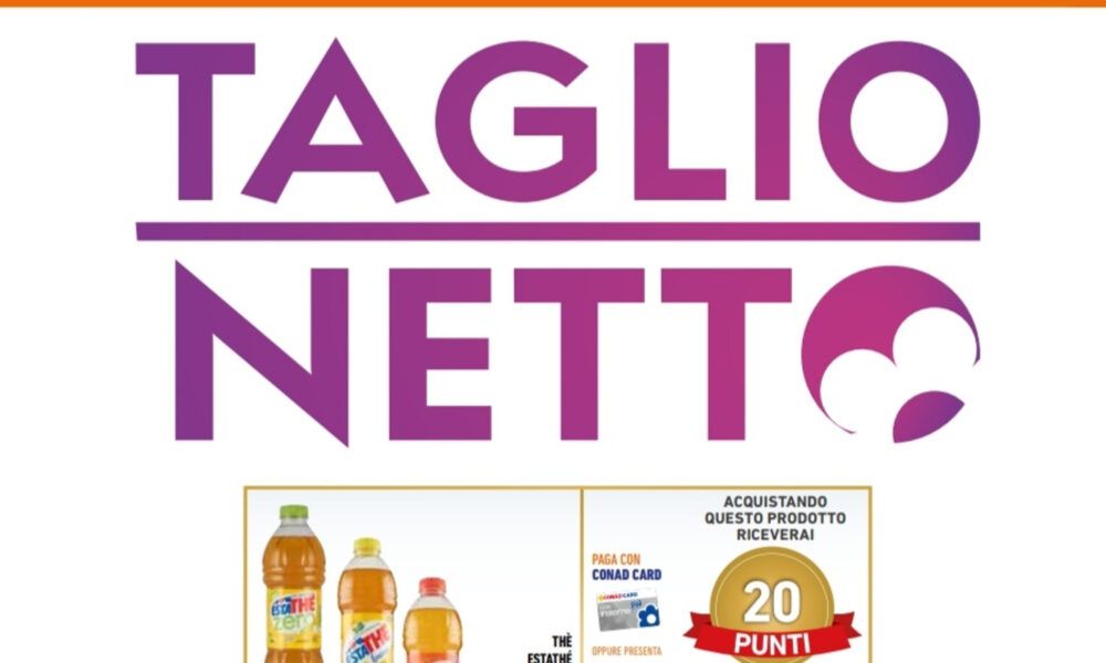 Volantino Conad, ‘Taglio Netto’: sconti e offerte dal 10 al 21 agosto Volantino Conad, ‘Taglio Netto’: sconti e offerte dal 10 al 21 agosto