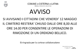 Chiuso al pubblico domani mattina il cimitero comunale di Cisterna per consentire la rimozione dell'ordigno bellico trovato ieri