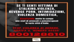 Un Numero rosso per tutelare le vittime di violenza: è questa l'importante e preziosa iniziativa lanciata da Assotutela