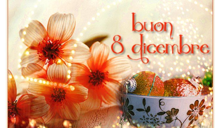 Buon 8 dicembre 