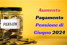 Pagamenti pensioni di Giugno